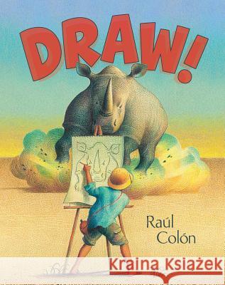 Draw! Raaul Colaon Raul Colon Raul Colon 9781442494923