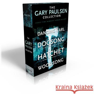 The Gary Paulsen Collection (Boxed Set): Dancing Carl; Dogsong; Hatchet; Woodsong Paulsen, Gary 9781442497788 Simon & Schuster Books for Young Readers