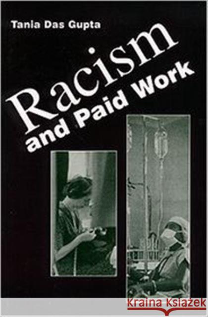 Racism and Paid Work (Revised) Das Gupta, Tania 9781442601185