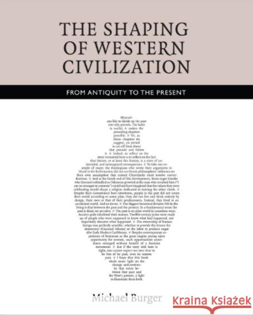 Shaping Westn Civilizatn V2 1500-Present: From Antiquity to the Present Burger, Michael 9781442601901