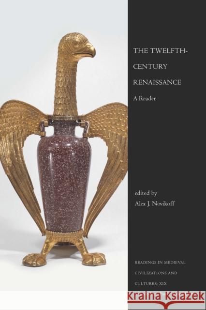 Twelfth-Century Renaissance: A Reader Novikoff, Alex J. 9781442605466