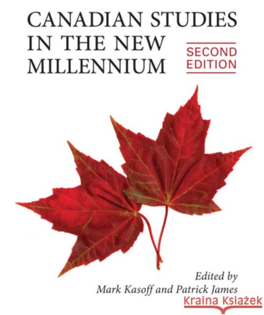 Canadian Studies in the New Millennium, Second Edition Kasoff, Mark J. 9781442611740