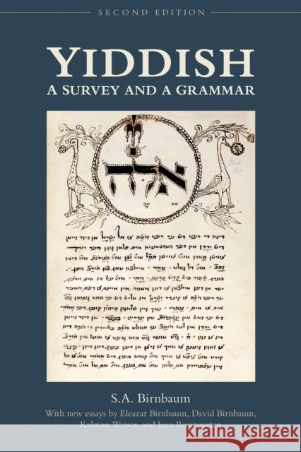 Yiddish: A Survey and a Grammar Birnbaum, S. a. 9781442614338 University of Toronto Press