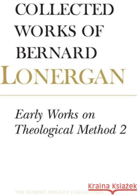 Early Works on Theological Method 2: Volume 23 Lonergan, Bernard 9781442614352