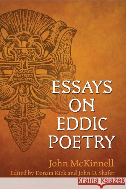 Essays on Eddic Poetry John McKinnell 9781442615885