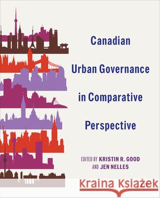 Canadian Urban Governance in Comparative Perspective  9781442634954 University of Toronto Press