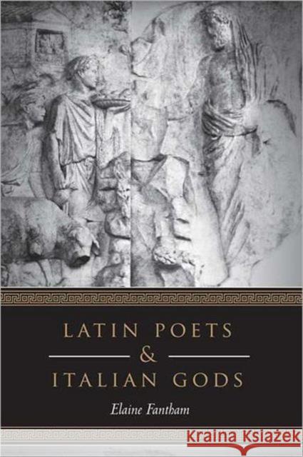 Latin Poets and Italian Gods Elaine Fantham 9781442640597