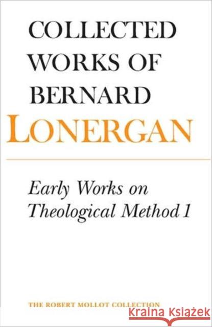 Early Works on Theological Method 1 Lonergan, Bernard 9781442640863