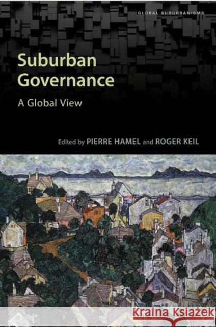 Suburban Governance: A Global View Hamel, Pierre 9781442645769 University of Toronto Press