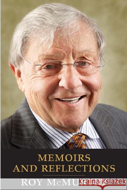Memoirs and Reflections Roy McMurtry 9781442648302 University of Toronto Press