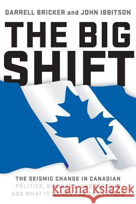 The Big Shift Darrell Bricker 9781443416467