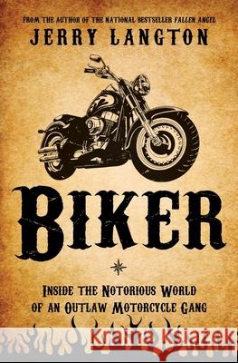 Biker Jerry Langton 9781443428095 HarperCollins Publishers