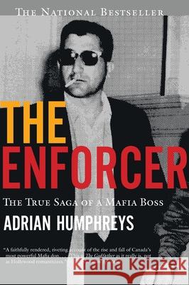 The Enforcer Adrian Humphreys 9781443438353 HarperCollins