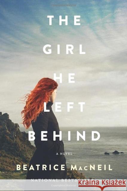 Girl He Left Behind Beatrice MacNeil 9781443470988
