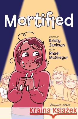 Mortified Kristy Jackson Rhael McGregor 9781443472203 HarperCollins