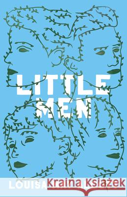 Little Men: Or; Life at Plumfield with Jo's Boys Alcott, Louisa May 9781443716055 Thompson Press