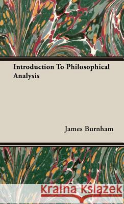 Introduction To Philosophical Analysis James Burnham 9781443723060 Mitchell Press