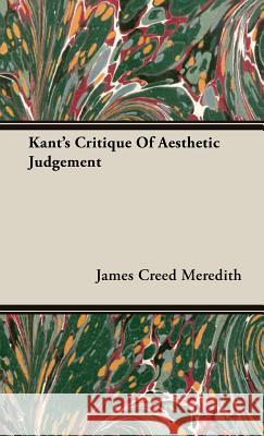 Kant's Critique Of Aesthetic Judgement James Creed Meredith 9781443724050 Caffin Press