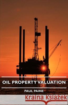 Oil Property Valuation Paul Paine 9781443726412