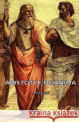 Aristotle de Anima R. D. Hicks, D. Hicks 9781443727938 Hicks Press