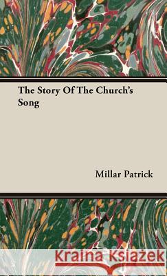 The Story Of The Church's Song Millar Patrick 9781443732659 Pomona Press