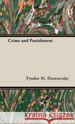 Crime and Punishment Fyodor M. Dostoevsky 9781443733250 Pomona Press