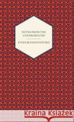 Notes from the Underground Dostoevsky, Fyodor 9781443733274 Pomona Press