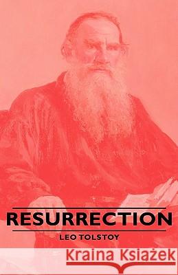 Resurrection Leo Nikolayevich Tolstoy 9781443733434