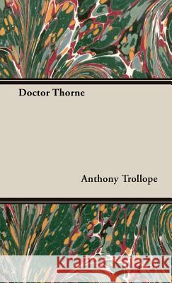 Doctor Thorne Anthony Trollope 9781443734035 Pomona Press