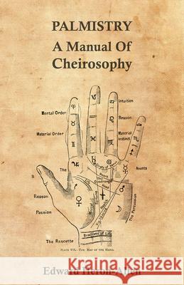 Palmistry - A Manual Of Cheirosophy Ed. Heron-Allen 9781443765350