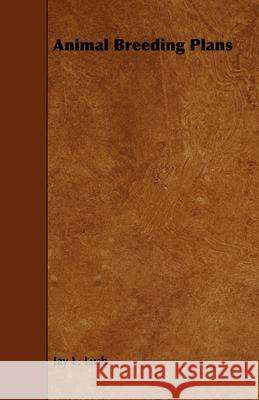 Animal Breeding Plans Jay L. Lush 9781443784511 