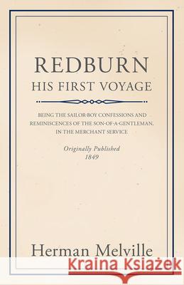 Redburn - His First Voyage Melville, Herman 9781443791014