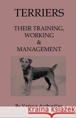 Terriers - Their Training, Work & Management Tony Read 9781443796996 Vintage Dog Books