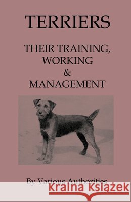 Terriers - Their Training, Work & Management Tony Read 9781443796996