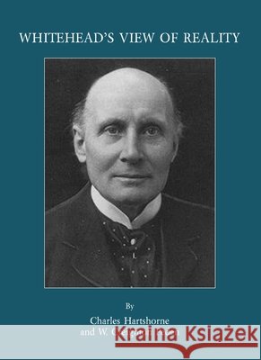 Whitehead’s View of Reality W. Creighton Peden 9781443820769