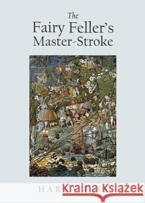 The Fairy Fellerâ (Tm)S Master-Stroke Eiss, Harry 9781443841238 Cambridge Scholars Publishing