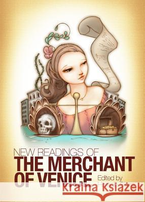 New Readings of the Merchant of Venice Horacio Sierra 9781443841764