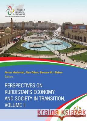 Perspectives on Kurdistan's Economy and Society in Transition: Volume II Baban, Serwan M. J. 9781443848367 Cambridge Scholars Publishing