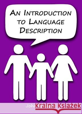An Introduction to Language Description John Rhoades 9781443853576 Cambridge Scholars Publishing