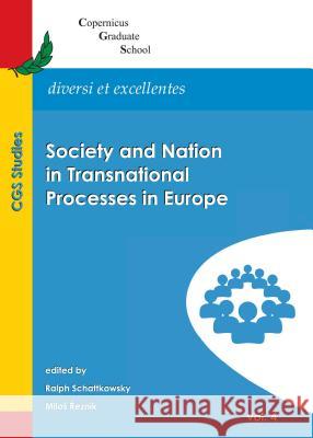 Society and Nation in Transnational Processes in Europe Lucyna Czechowska, Miloš Řezník 9781443876285