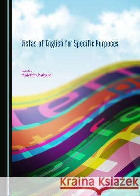 Vistas of English for Specific Purposes Nadežda Stojković 9781443876353 Cambridge Scholars Publishing (RJ)