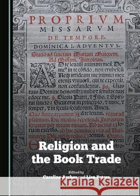 Religion and the Book Trade Caroline Archer, Lisa Peters 9781443877244