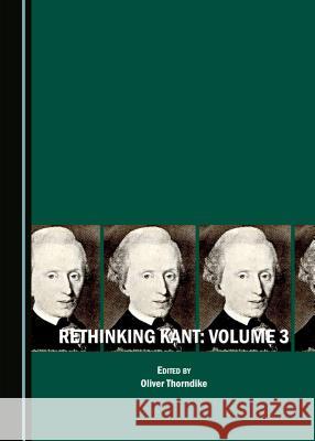 Rethinking Kant: Volume 3 Muchnik, Pablo 9781443878029