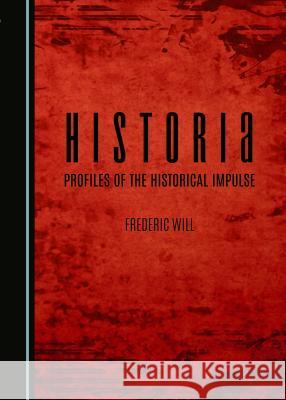 Historia Frederic Will 9781443889438 Cambridge Scholars Publishing
