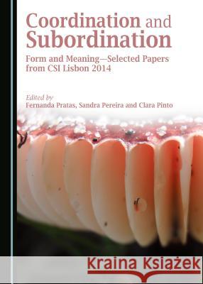 Coordination and Subordination: Form and Meaningâ 