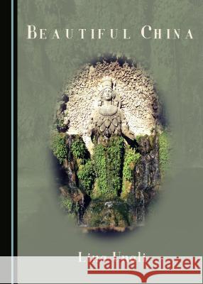 Beautiful China Lina Unali 9781443890984