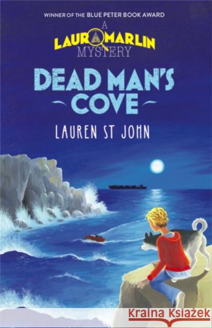 Laura Marlin Mysteries: Dead Man's Cove: Book 1 Lauren StJohn 9781444001488