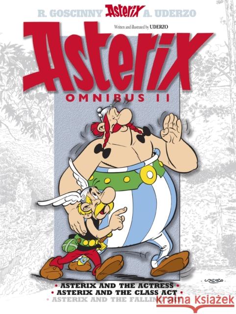 Asterix: Asterix Omnibus 11: Asterix and The Actress, Asterix and The Class Act, Asterix and The Falling Sky Albert Uderzo 9781444004267 Little, Brown Book Group