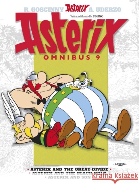 Asterix: Asterix Omnibus 9: Asterix and The Great Divide, Asterix and The Black Gold, Asterix and Son Rene Goscinny 9781444009668