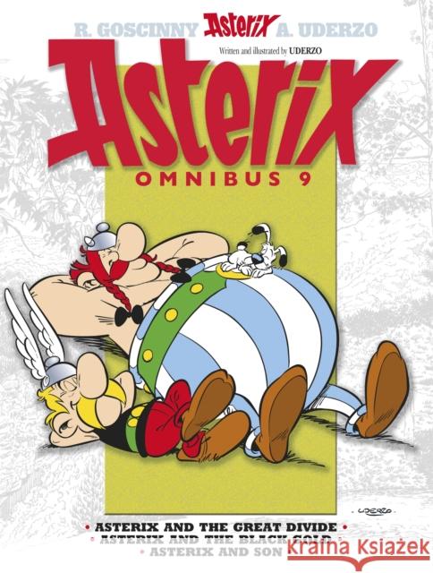 Asterix: Asterix Omnibus 9: Asterix and The Great Divide, Asterix and The Black Gold, Asterix and Son Albert Uderzo 9781444009675